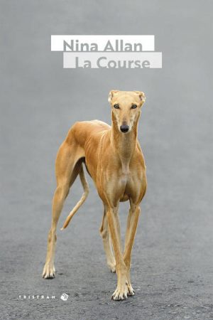 La Course - Nina Allan La Course - Nina Allan